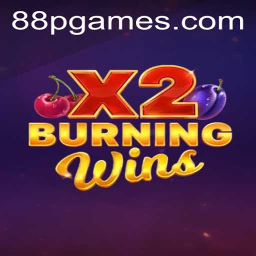 Exploring the Exciting World of BurningWinsX2