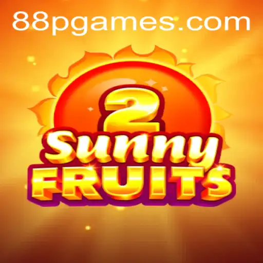 SunnyFruits2: Dive into the Juicy Fun with 88PGAME